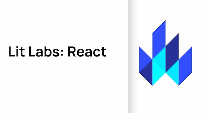 Lit Labs: React (graduated) Video thumbnail for 'Lit Labs: React (graduated)'